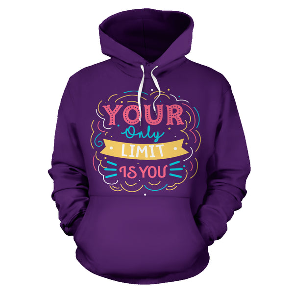 Your only limit is you Hoodie